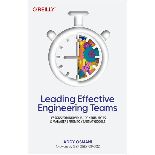 Leading Effective Engineering Teams: B5 by Addy Osmani (Author)