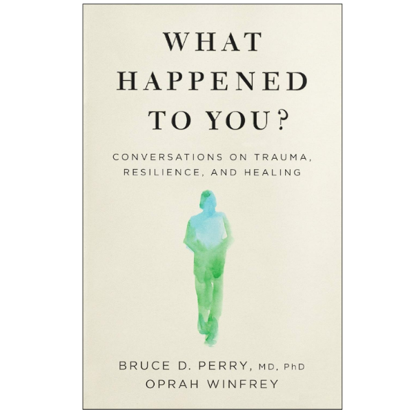 What Happened To You?  by Oprah Winfrey (Author)
