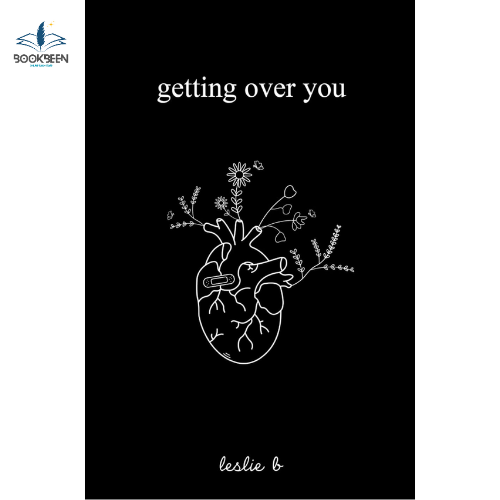 Getting Over You by Leslie B (Author)