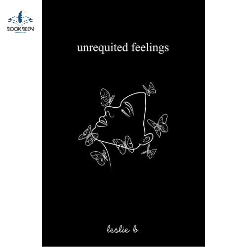 Unrequited Feelings by Leslie B (Author)