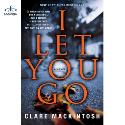 I Let You Go by Clare Mackintosh (Author)