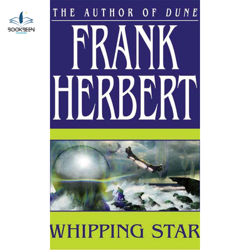 Whipping Star by Frank Herbert (Author)