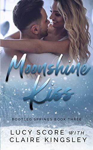 Moonshine Kiss (Bootleg Springs, #3) by Lucy Score