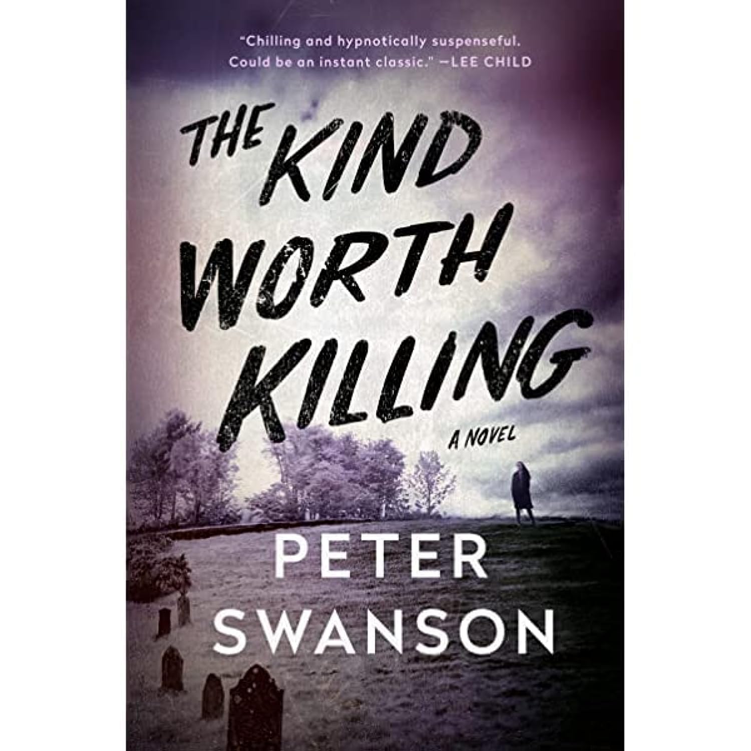 The Kind Worth Killing by Peter Swanson (Author)