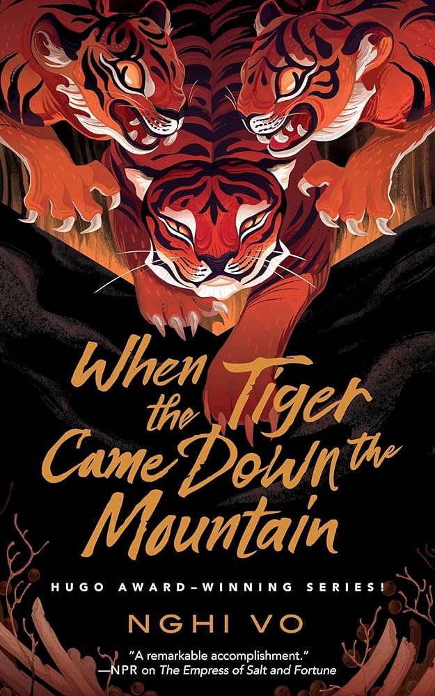 When the Tiger Came Down the Mountain by Nghi Vo