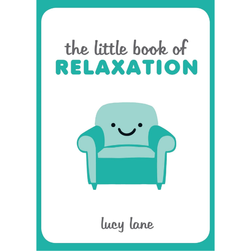 The Little Book of Relaxation by Lucy Lane (Author)
