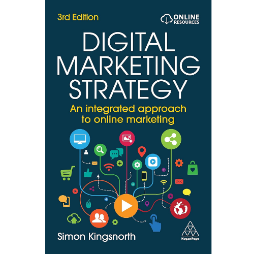 Digital Marketing Strategy: by Simon Kingsnorth (Author)