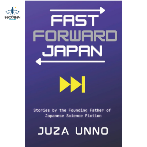 Fast Forward Japan:by Juza Unno (Author)