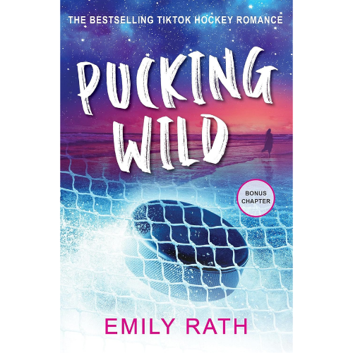 Pucking Wild: by Emily Rath (Author)