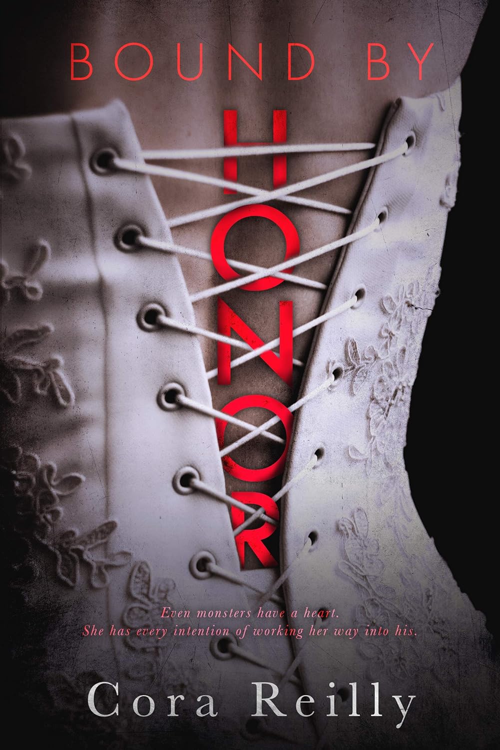 Bound by Honor (Born in Blood Mafia Chronicles Book 1) by Cora Reilly (Author)