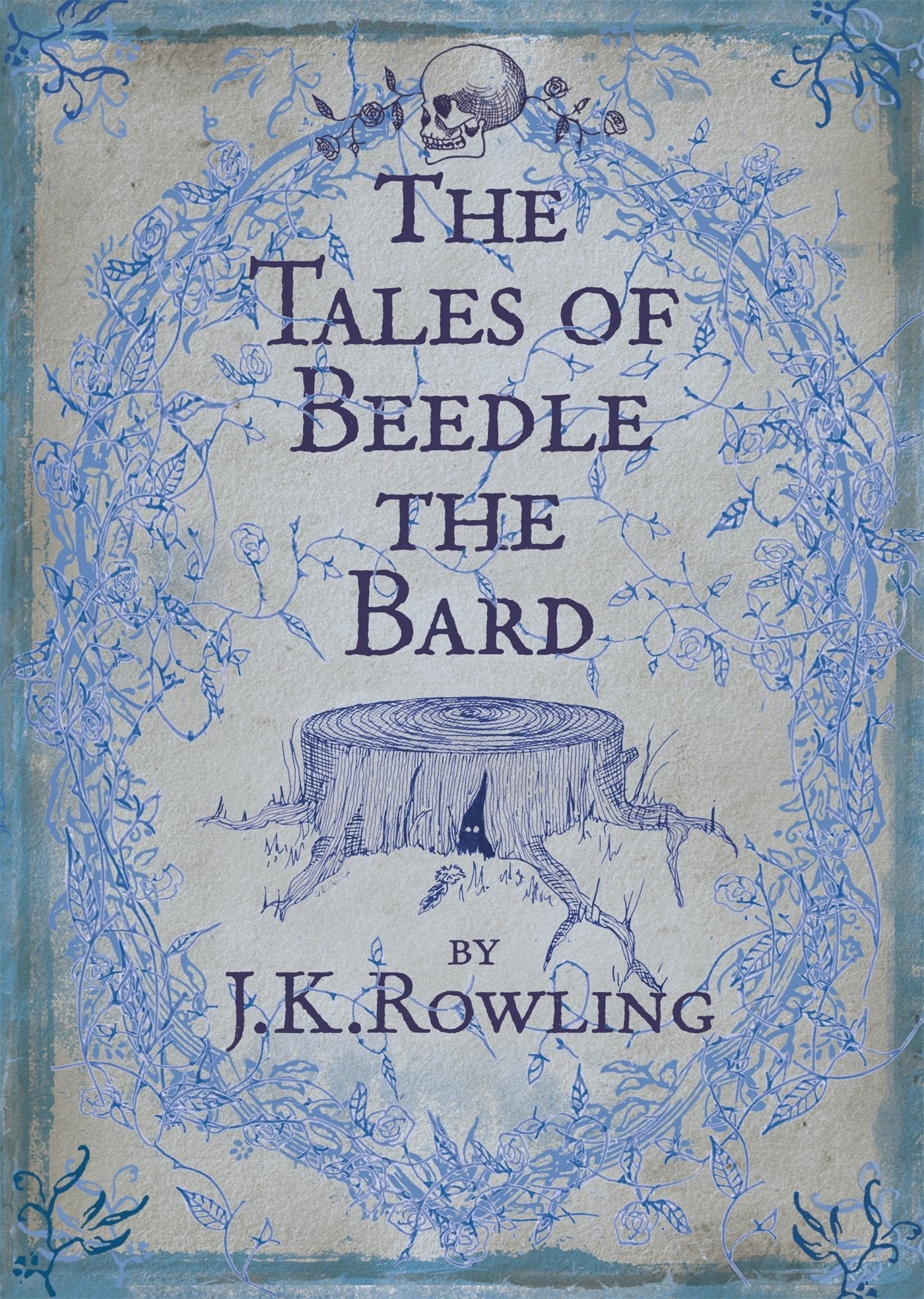 The Tales of Beedle the Bard by J K Rowling (Author)