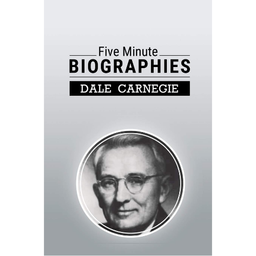 Five Minute Biographies by Dale Carnegie (Author)