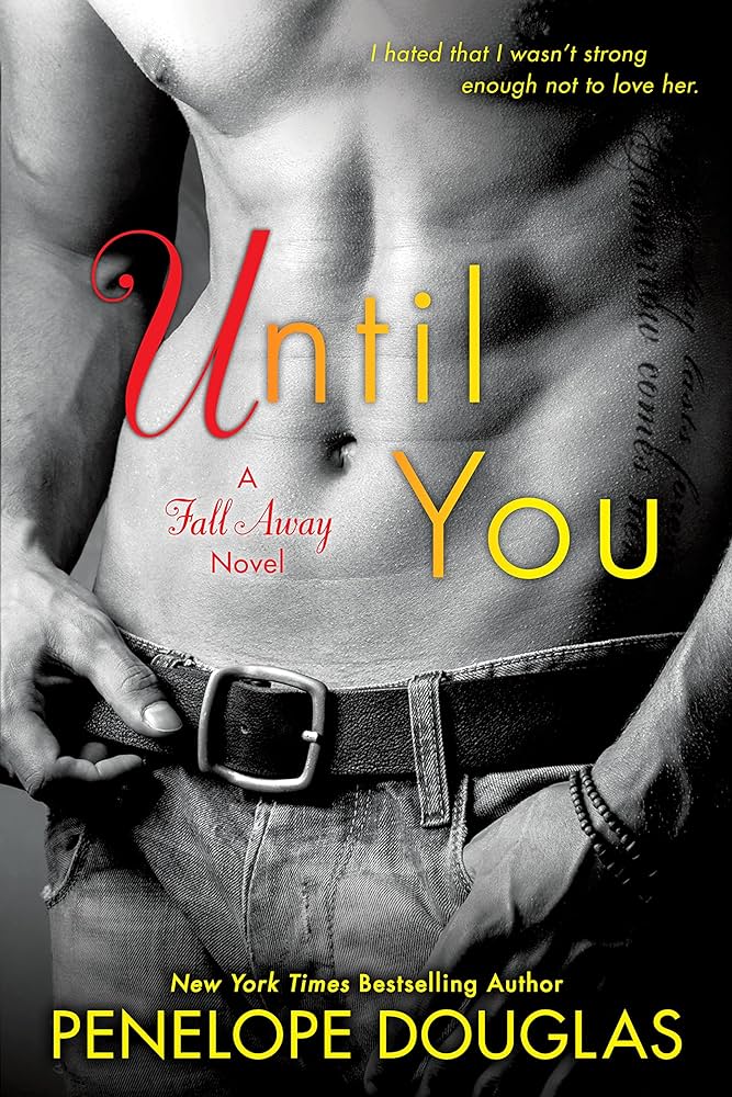 Until You (Fall Away, #1.5) by Penelope Douglas