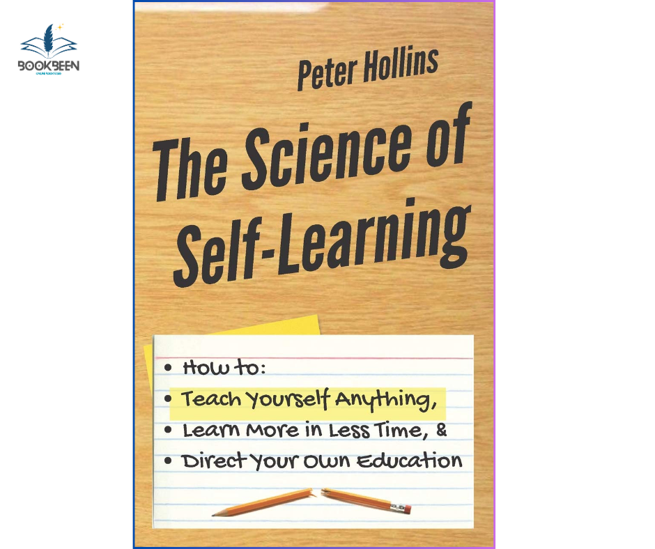 The Science of Self-Learning: by Peter Hollins (Author)