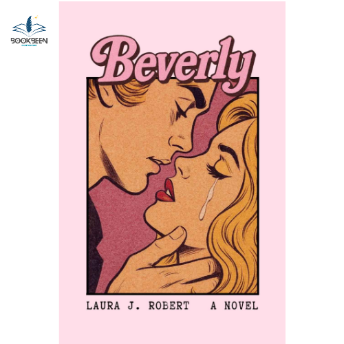 Beverly by Laura J/. Robert (Author)