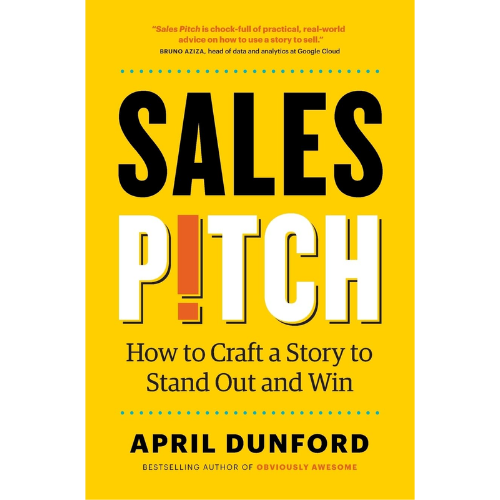 Sales Pitch by April Dunford (Author)
