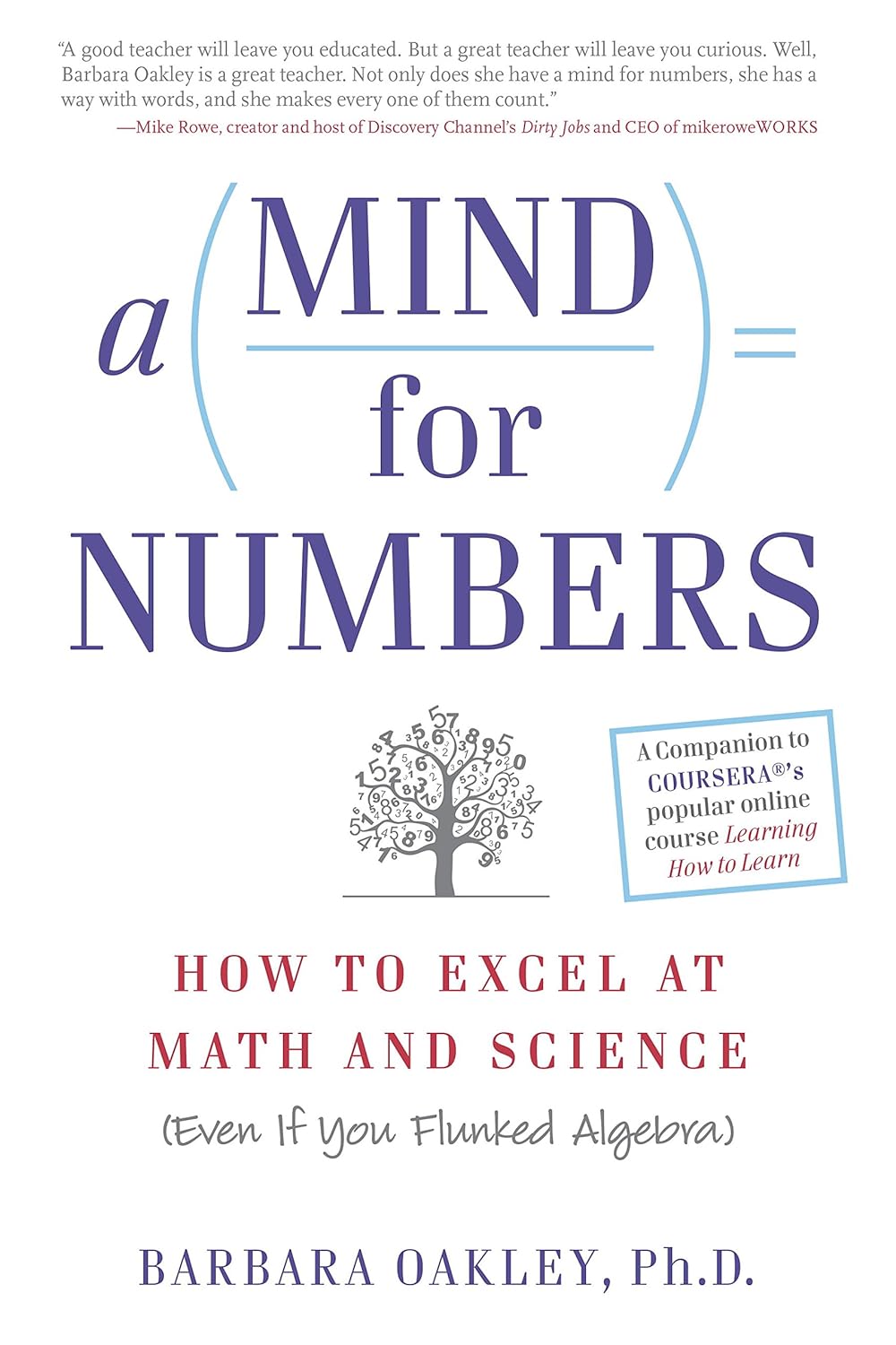 A Mind for Numbers by Barbara Oakley PhD (Author)