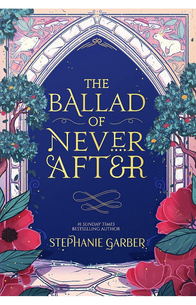 The Ballad of Never After by Stephanie Garber