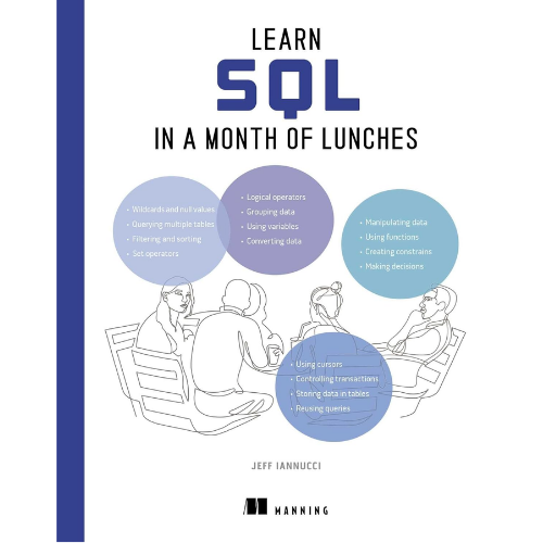 Learn SQL in a Month of Lunches B5 by Jeff Iannucci (Author)