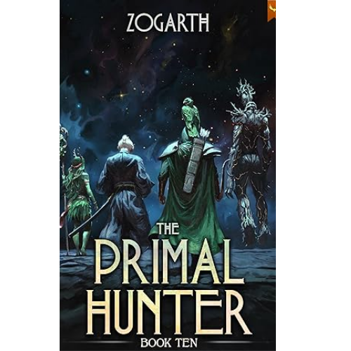 The Primal Hunter 10: by Zogarth (Author)