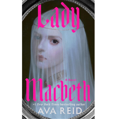 Lady Macbeth by Ava Reid (Author)