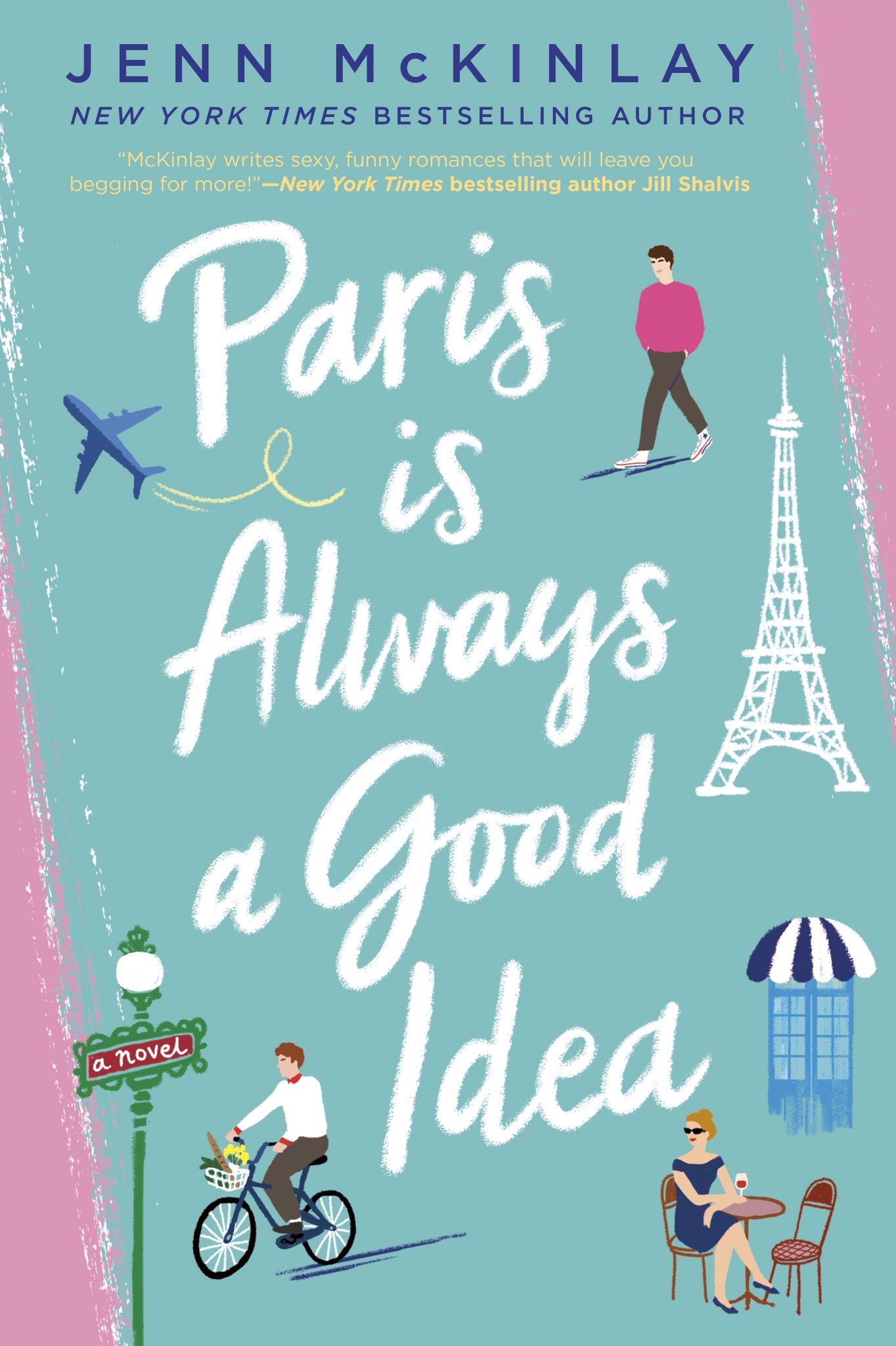 Paris is Always a Good Idea by Jenn McKinlay