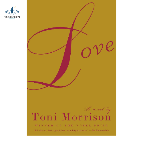 Love: A Novel by Toni Morrison (Author)