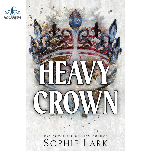 Heavy Crown 6 by Sophie Lark (Author)