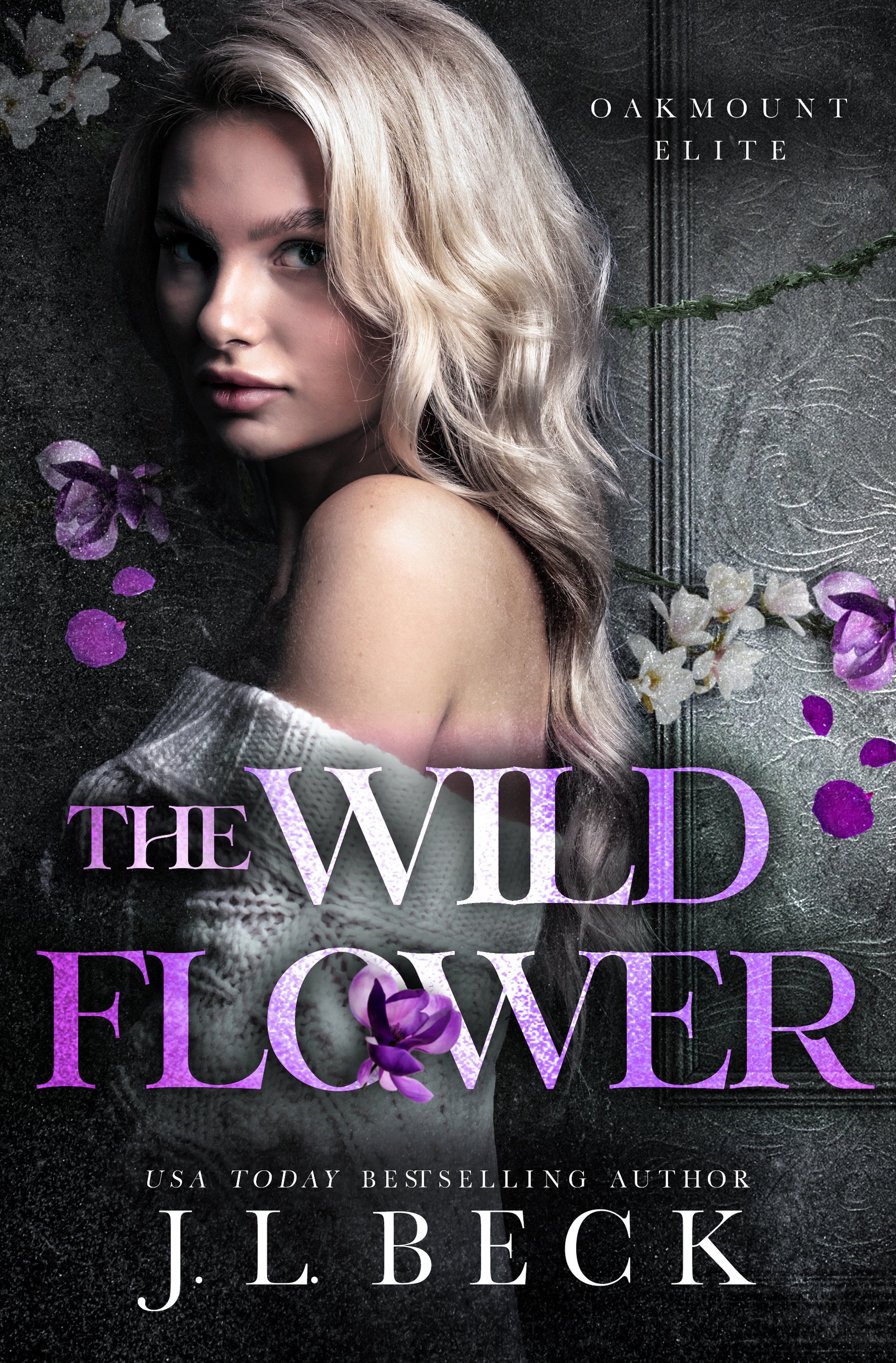 The Wildflower (Oakmount Elite, #2) by J.L. Beck