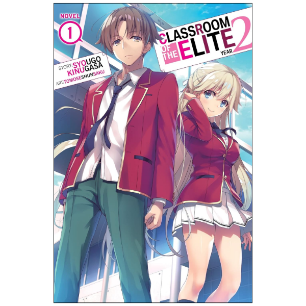 Classroom of the Elite: Year 2 (Light Novel) Vol. 1 by Syougo Kinugasa (Author),
