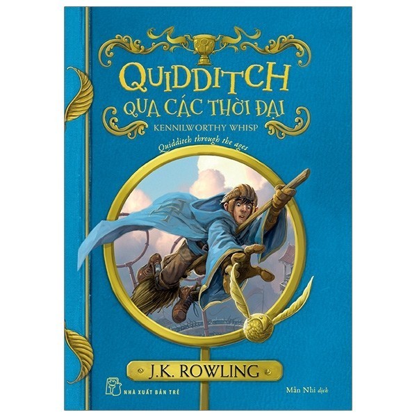 Quidditch Through the Age by J K. Rowling (Author)
