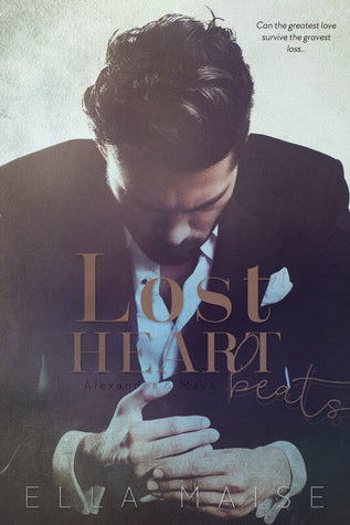 Lost Heartbeats (Alexander & Maya, #2) by Ella Maise