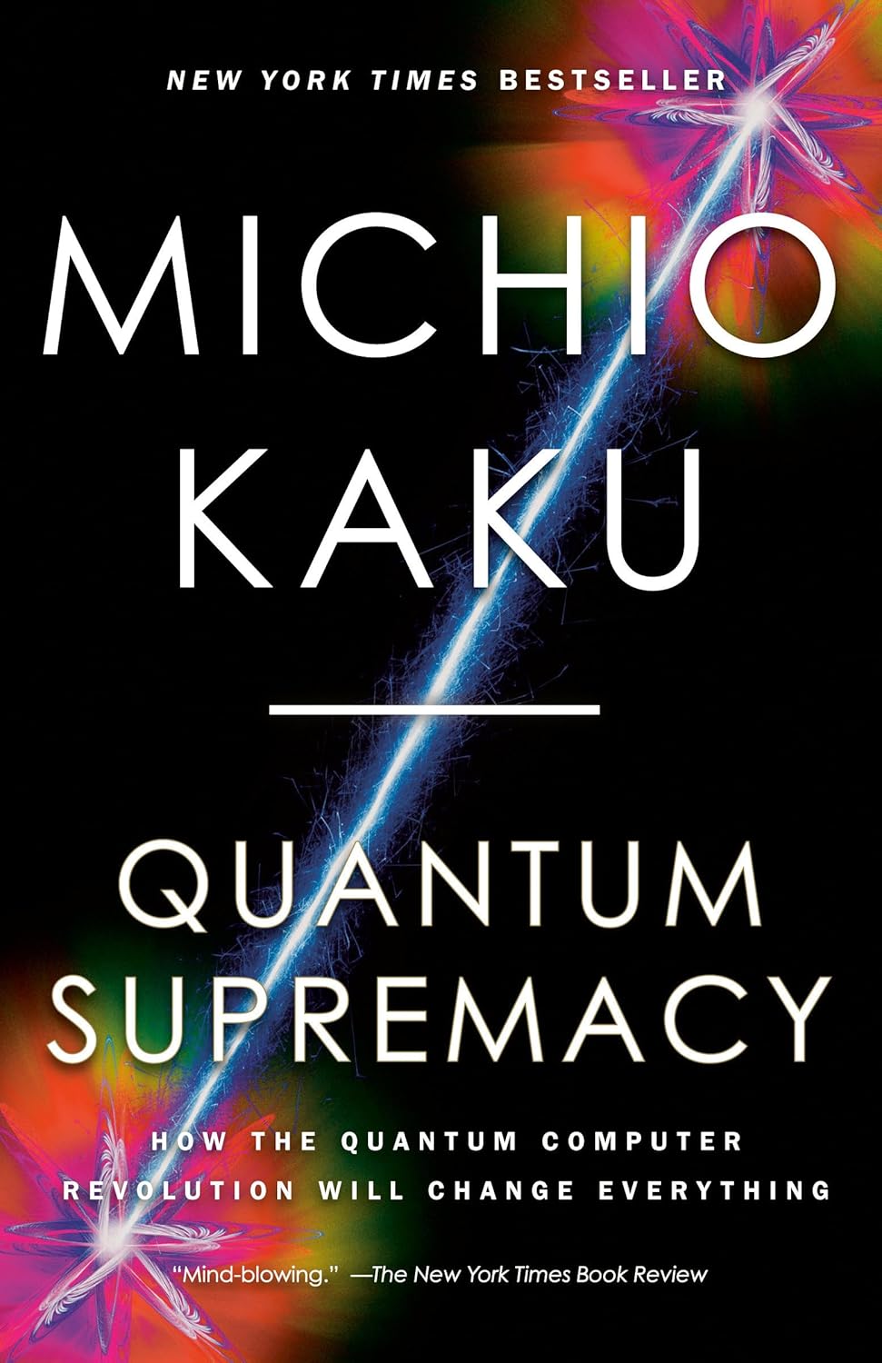 Quantum Supremacy by Michio Kaku (Author)