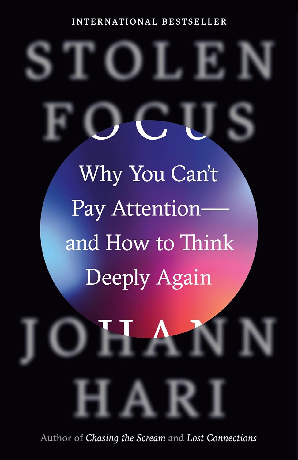 Stolen Focus by Johann Hari (Author)