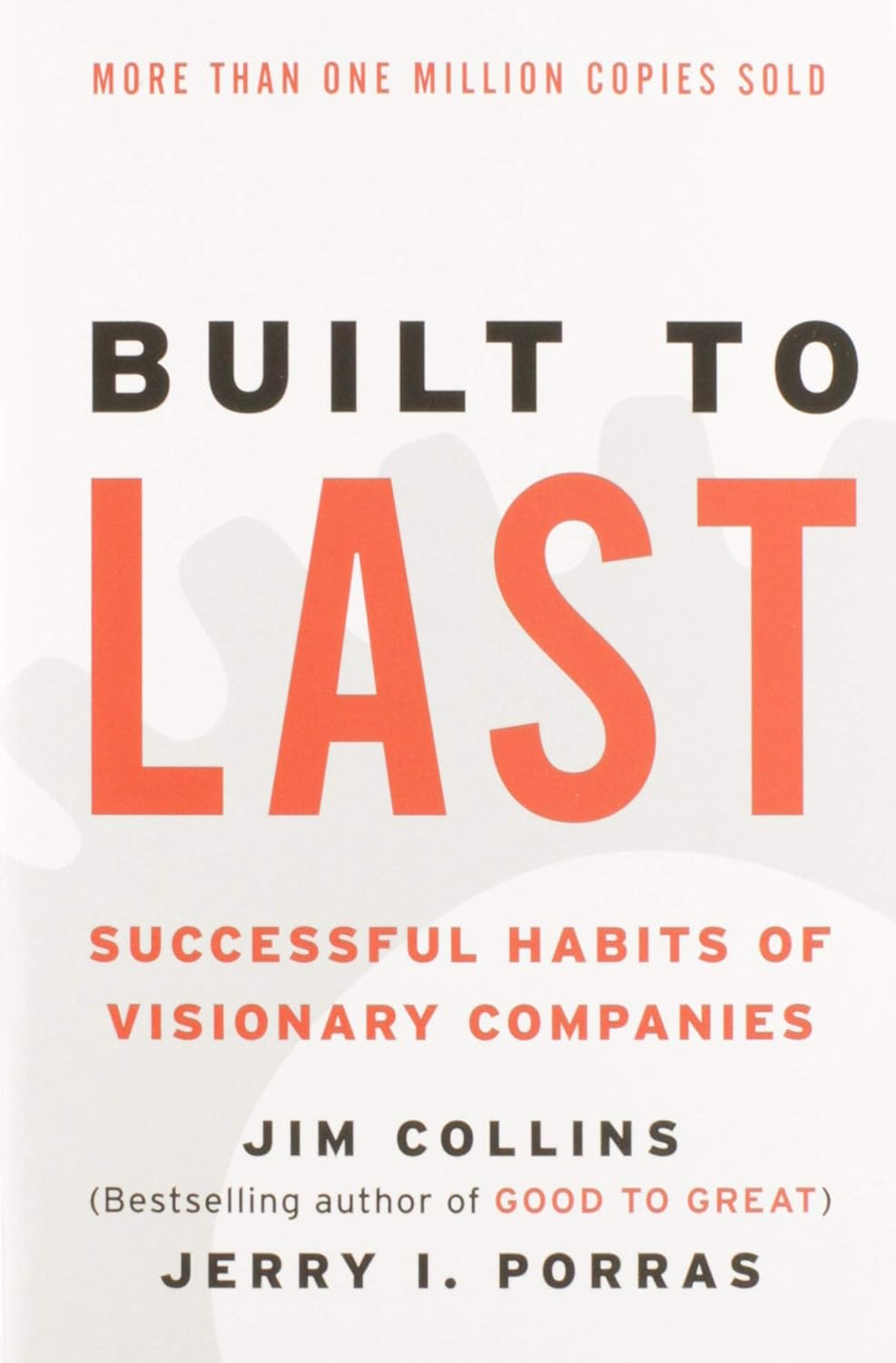 Built to Last Successful Habits of Visionary Companies by Jim Collins and Jerry Porras business management book