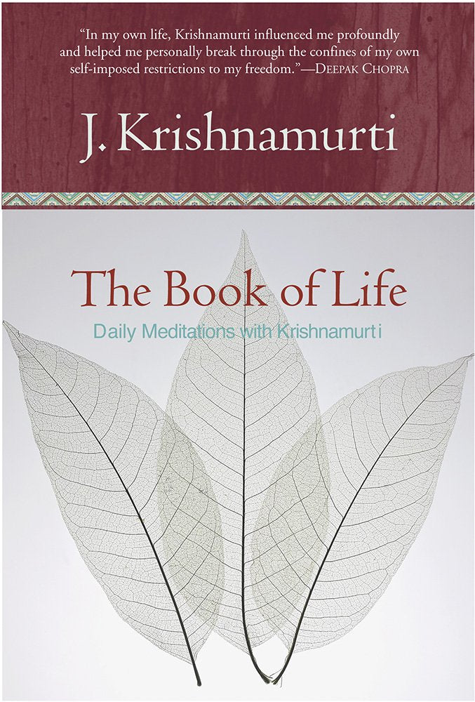The Book of Life: Daily Meditations with Krishnamurti by J Krishnamurti