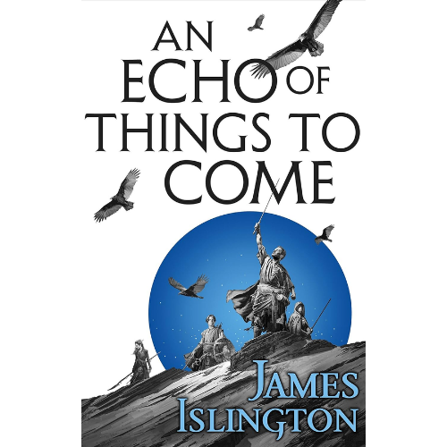 An Echo of Things to Come Book 2 by James Islington (Author)