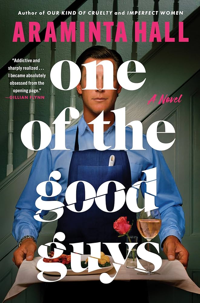 One of the Good Guys by Araminta Hall