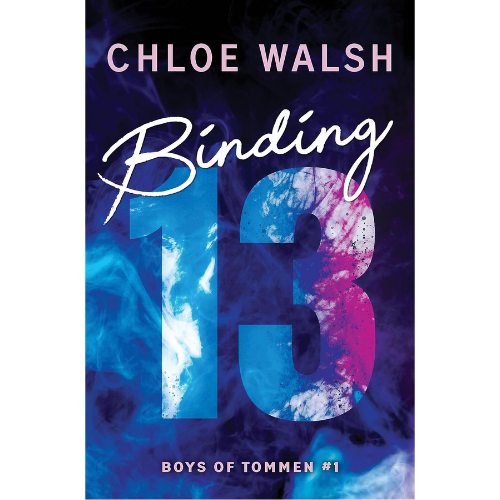 Binding 13 Book 1 by Chloe Walsh (Author)