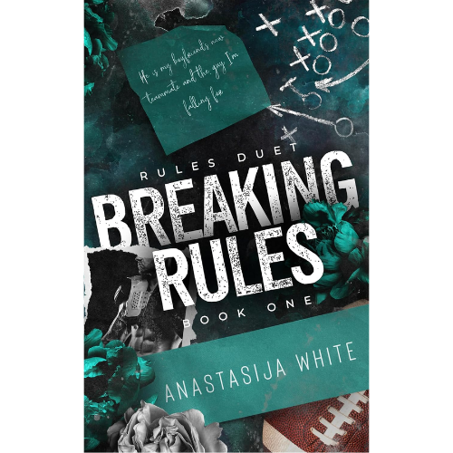 Breaking Rules: 1  by Anastasija White (Author)