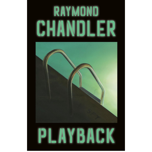 Playback by Raymond Chandler (Author)