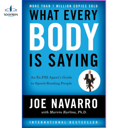 What Every Body Is Saying:by Joe Navarro (Author)