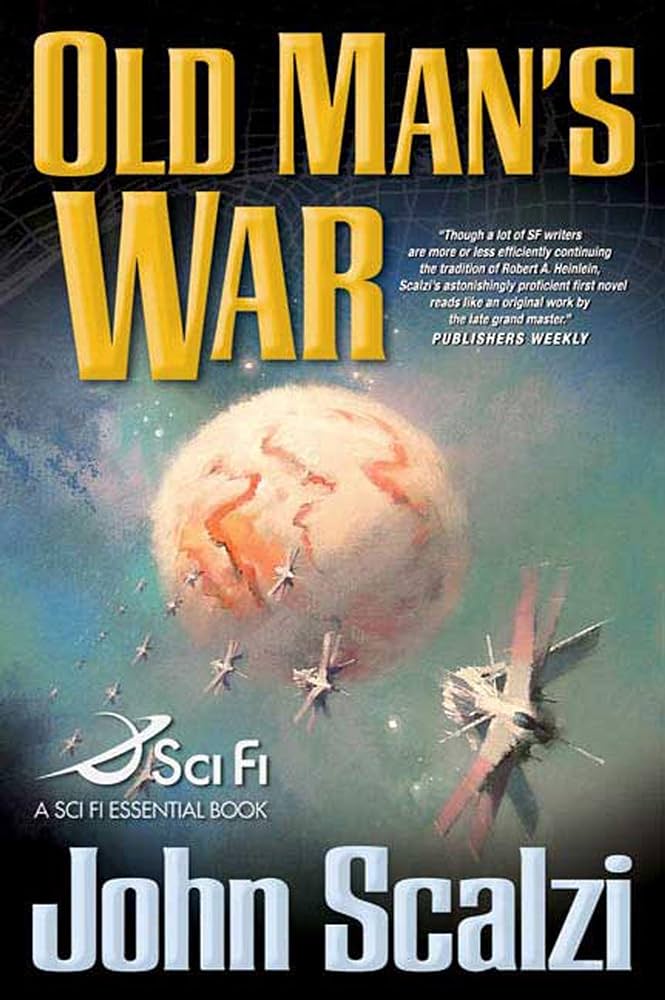 Old Man's War (Old Man's War, #1) by John Scalz