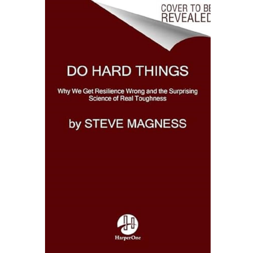 Do Hard Things: by Steve Magness (Author)