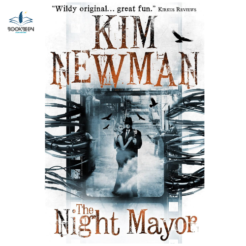 The Night Mayor by Kim Newman (Author)