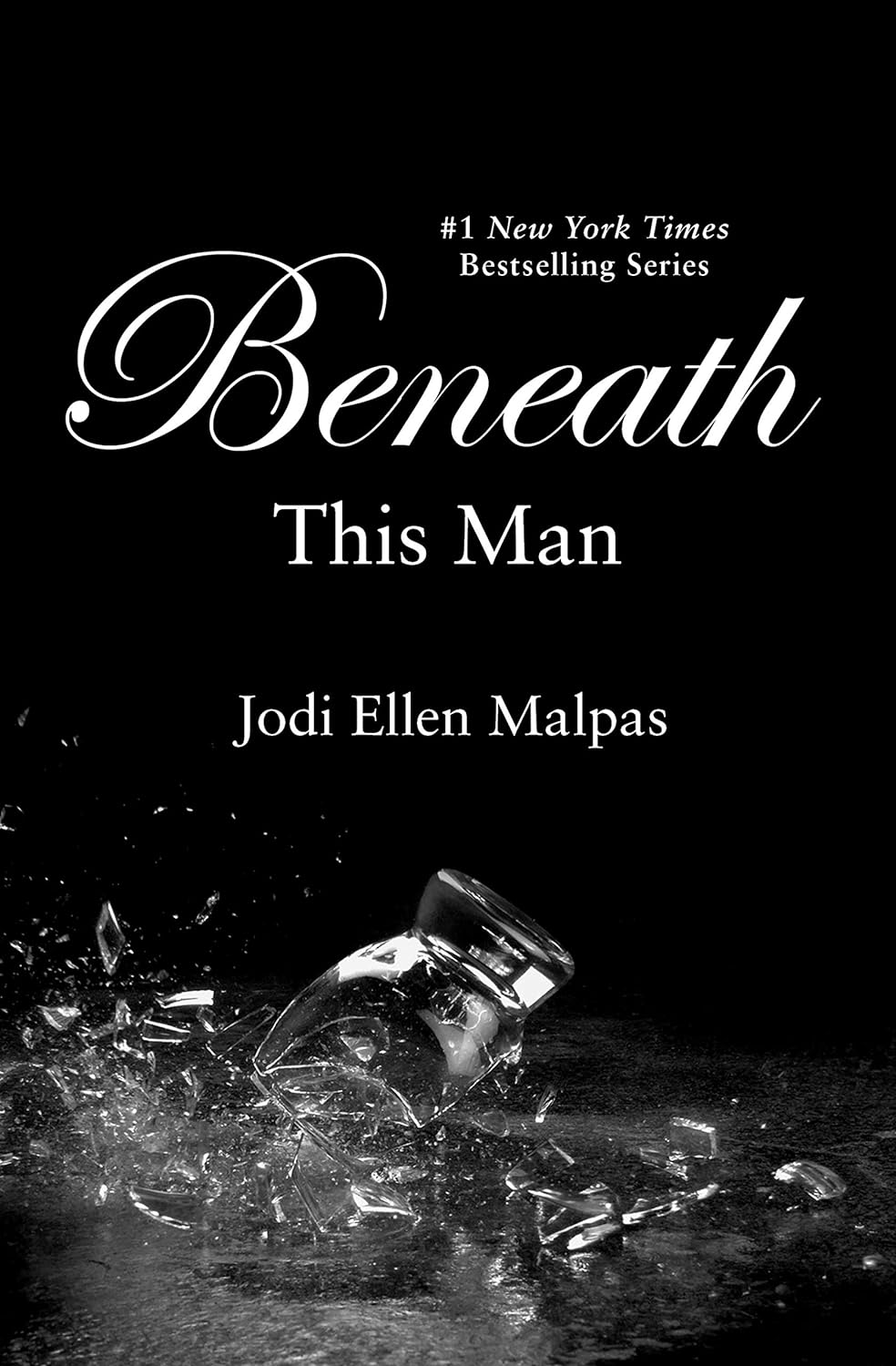 Beneath This Man ( This Man Book 2 ) by Jodi Ellen Malpas