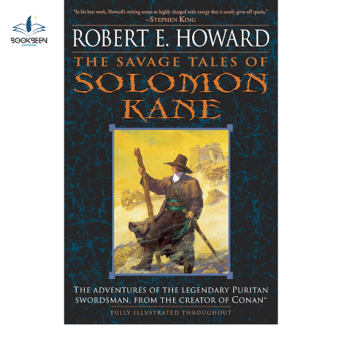 The Savage Tales of Solomon Kane by Robert E. Howard (Author)