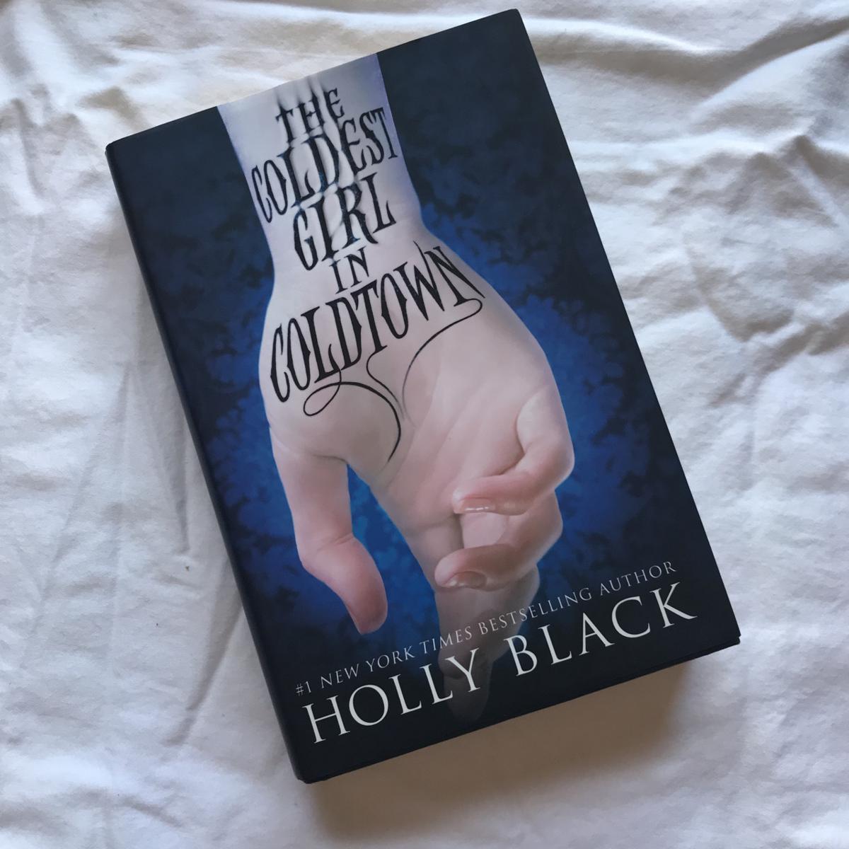 The Coldest Girl in Coldtown by Holly Black