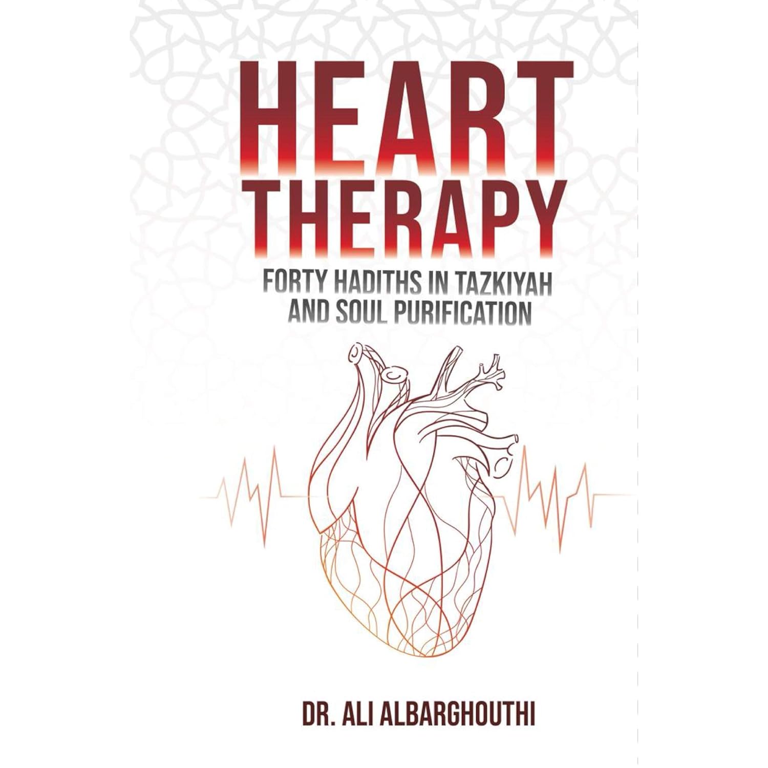 Heart Therapy by Dr. Ali Albarghouthi (Author)