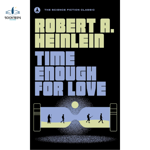 Time Enough For Love by Robert A. Heinlein (Author)
